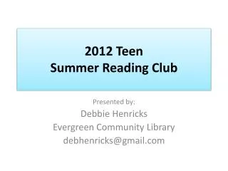 2012 Teen Summer Reading Club
