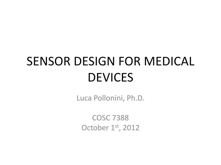 sensor design for medical devices