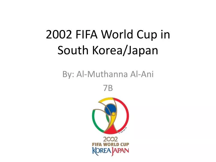 2002 fifa world cup in south korea japan