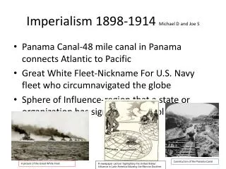 Imperialism 1898-1914 Michael D and Joe S