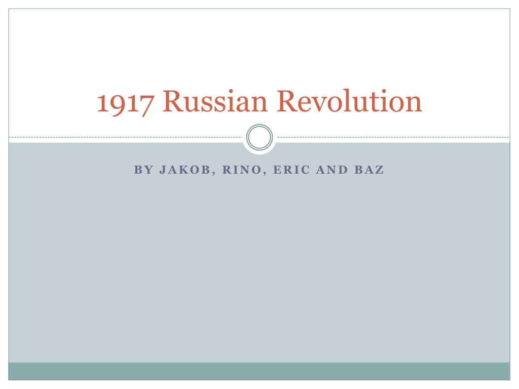 PPT - 1917 Russian Revolution PowerPoint Presentation, free download ...