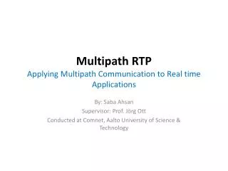 Multipath RTP Applying Multipath Communication to Real time Applications