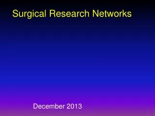 Surgical Research Networks