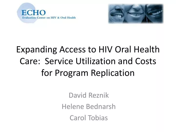 expanding access to hiv oral health care service utilization and costs for program replication