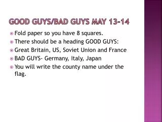GOOD GUYS/BAD GUYS May 13-14