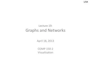 Lecture 19: Graphs and Networks