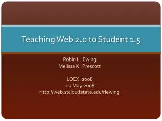 Teaching Web 2.0 to Student 1.5