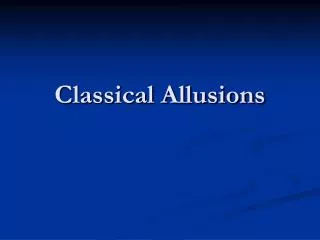 Classical Allusions
