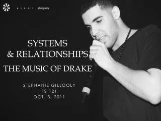 Systems &amp; Relationships The Music of Drake