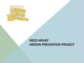 Reed Hruby Heroin Prevention Project