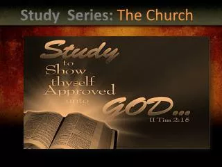 Study Series: The Church