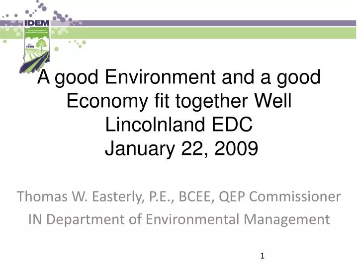 a good environment and a good economy fit together well lincolnland edc january 22 2009
