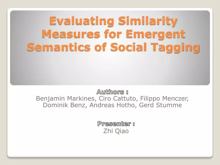 evaluating similarity measures for emergent semantics of social tagging