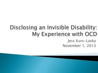 Disclosing an Invisible Disability: My Experience with OCD