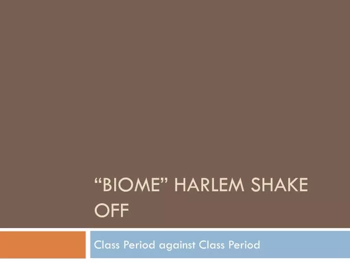 biome harlem shake off