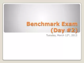 Benchmark Exam (Day #2)