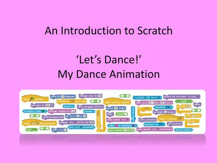 an introduction to scratch let s dance my dance animation