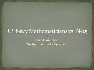 US Navy Mathematicians vs JN-25