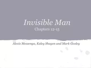 Invisible Man Chapters 12-15