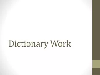 Dictionary Work