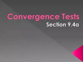 Convergence Tests