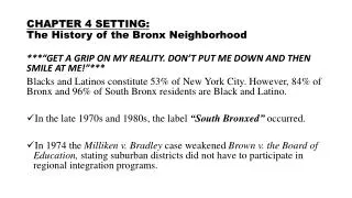 CHAPTER 4 SETTING: The History of the Bronx Neighborhood