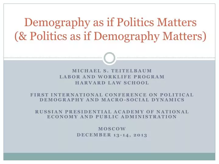 demography as if politics matters politics as if demography matters