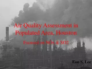 Air Quality Assessment in Populated Area, Houston