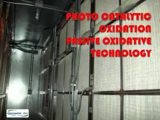 Photo Catalytic Oxidation Passive Oxidative Technology