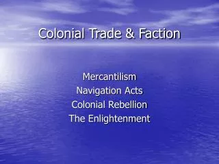 Colonial Trade &amp; Faction