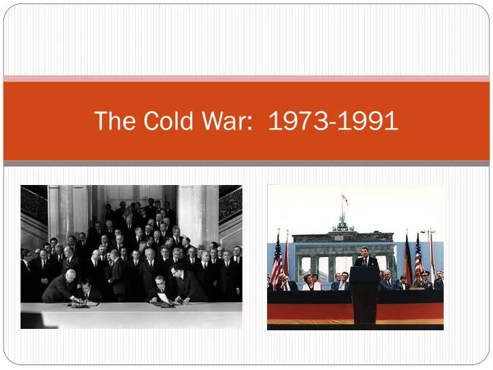 the cold war 1973 1991