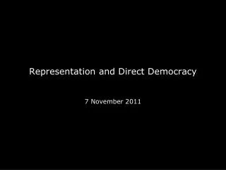 Representation and Direct Democracy
