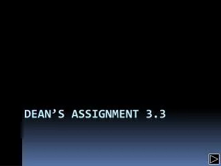 Dean’s Assignment 3.3