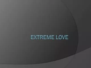 Extreme Love