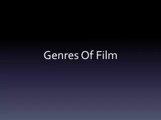 Genres Of Film