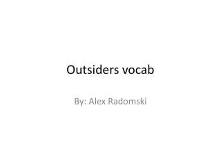 Outsiders vocab