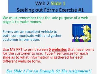 Web 2 Slide 1 Seeking out Forms Exercise #1