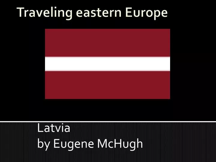 latvia by eugene mchugh