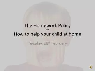 The Homework Policy and How to help your child at home