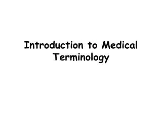 Introduction to Medical Terminology