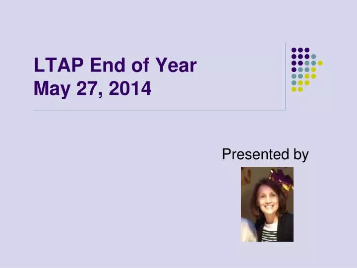 ltap end of year may 27 2014