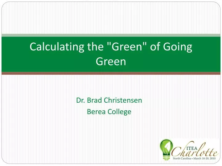 calculating the green of going green
