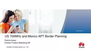 US 700MHz and Mexico APT Border Planning
