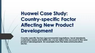 huawei case study country specific factor affecting new product development