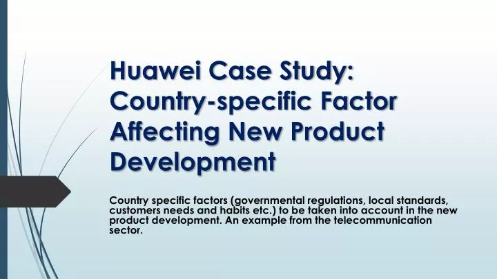 huawei case study country specific factor affecting new product development