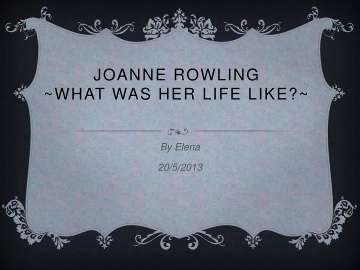 joanne rowling what was her life like