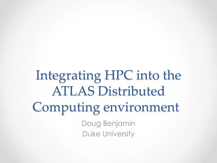 integrating hpc into the atlas distributed computing environment