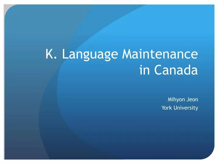 k language maintenance in canada