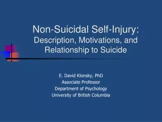 Non-Suicidal Self-Injury: Description, Motivations, and Relationship to Suicide