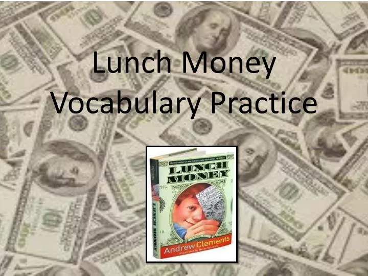 lunch money vocabulary practice